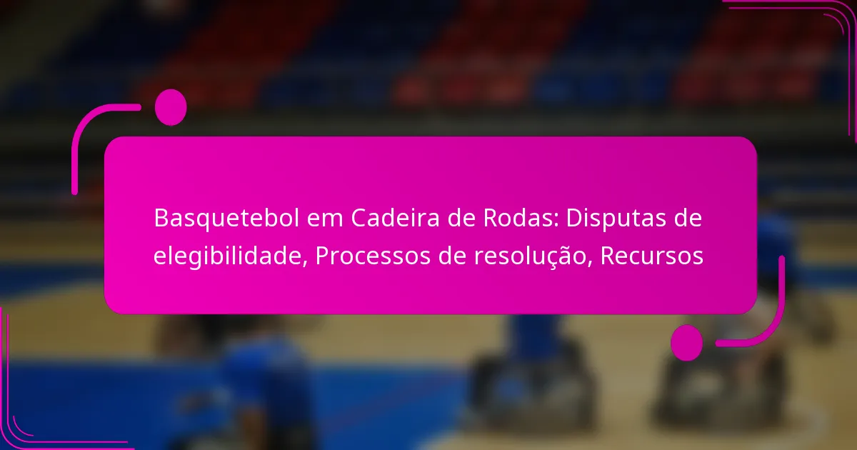 Basquetebol em Cadeira de Rodas: Disputas de elegibilidade, Processos de resolução, Recursos